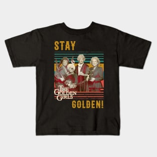 Stay Golden Kids T-Shirt